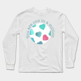 You are one in a million Long Sleeve T-Shirt